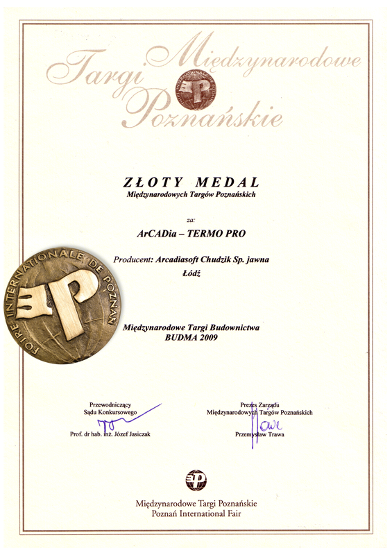 Dyplom targ�w Budma 2009 dla ArCADia-TERMO PRO przyznaj�cy nagrod� "Z�oty medal Mi�dzynarodowych Targ�w Pozna�skich Budma 2009"